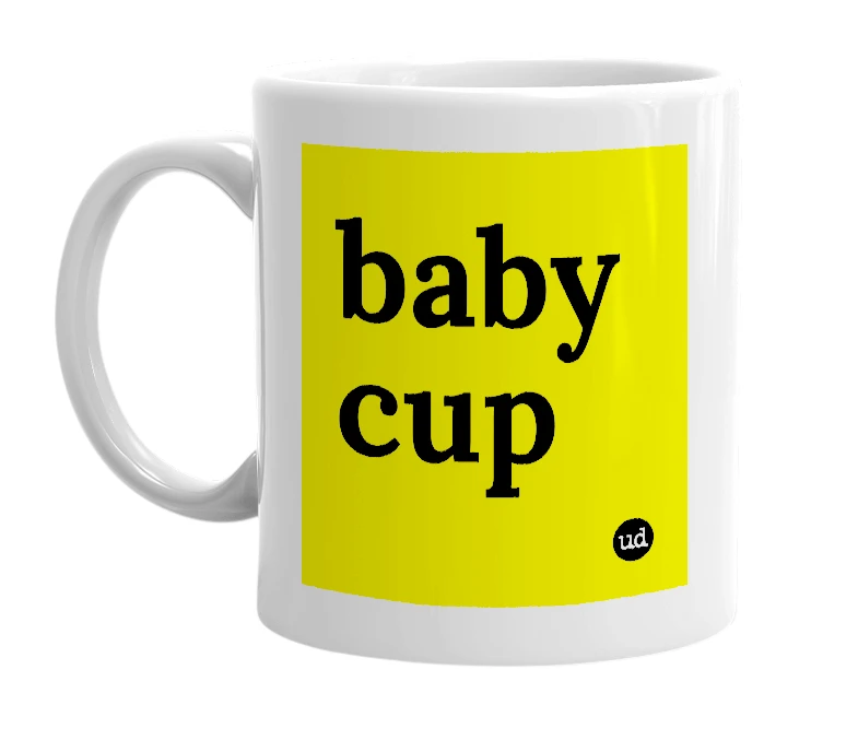 White mug with 'baby cup' in bold black letters