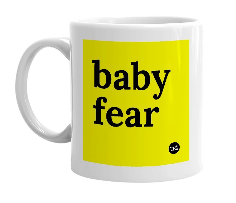 White mug with 'baby fear' in bold black letters