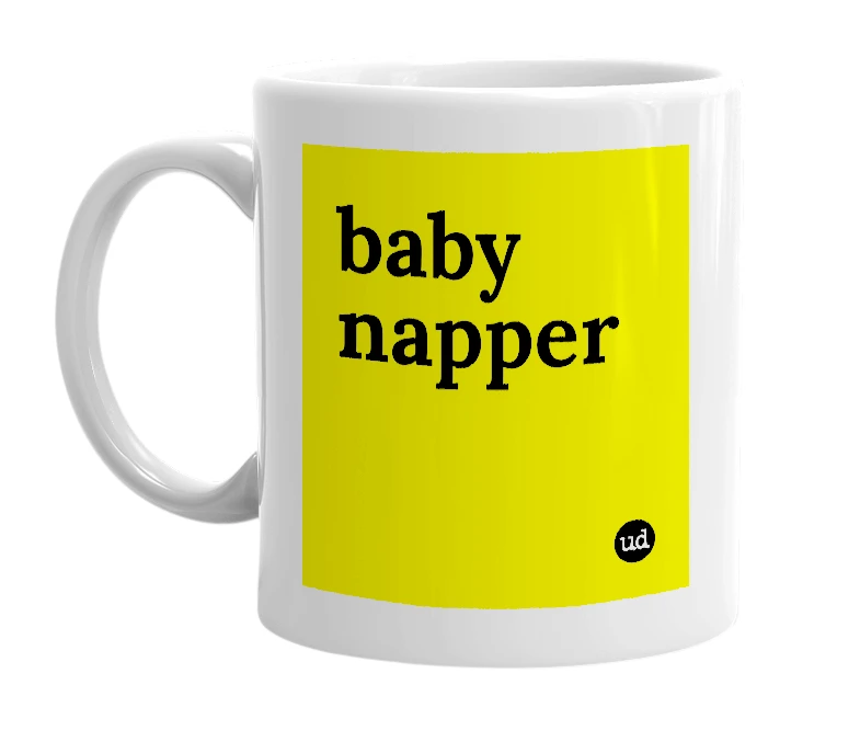 White mug with 'baby napper' in bold black letters