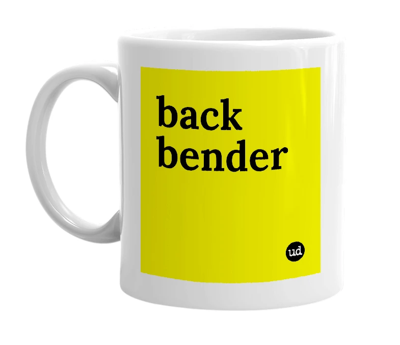 White mug with 'back bender' in bold black letters