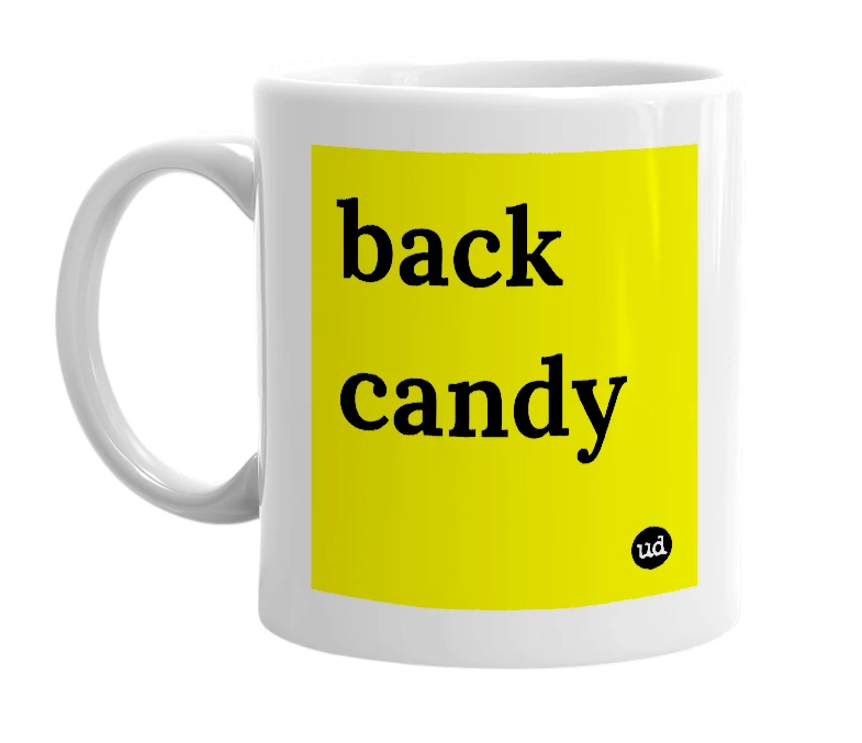 White mug with 'back candy' in bold black letters