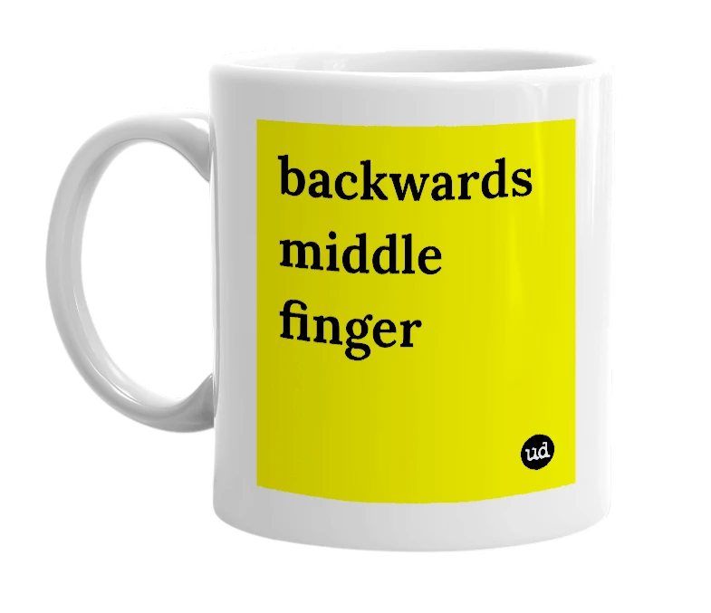 White mug with 'backwards middle finger' in bold black letters
