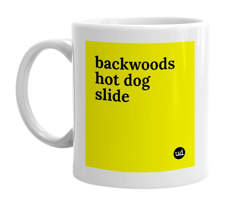 White mug with 'backwoods hot dog slide' in bold black letters