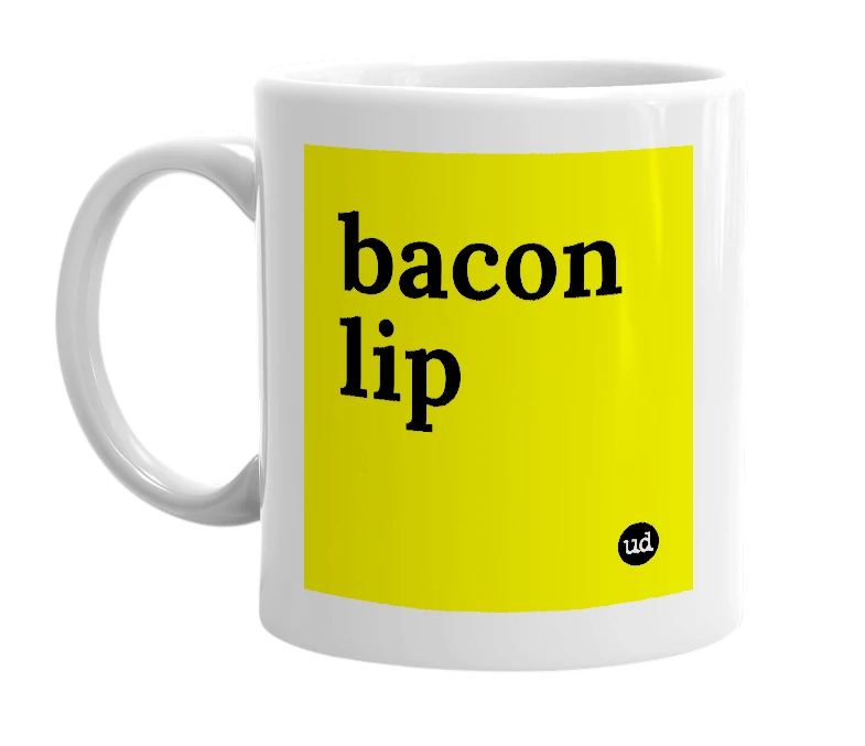 White mug with 'bacon lip' in bold black letters