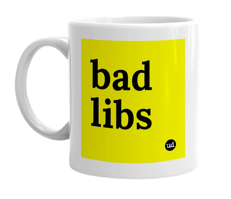 White mug with 'bad libs' in bold black letters