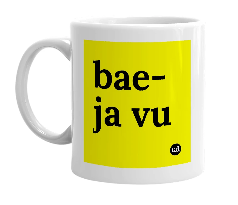 White mug with 'bae-ja vu' in bold black letters