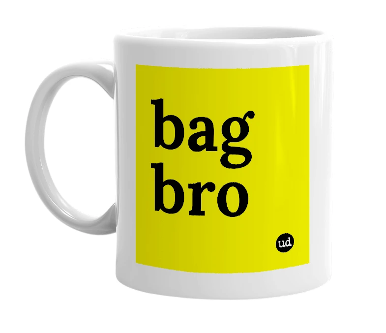 White mug with 'bag bro' in bold black letters