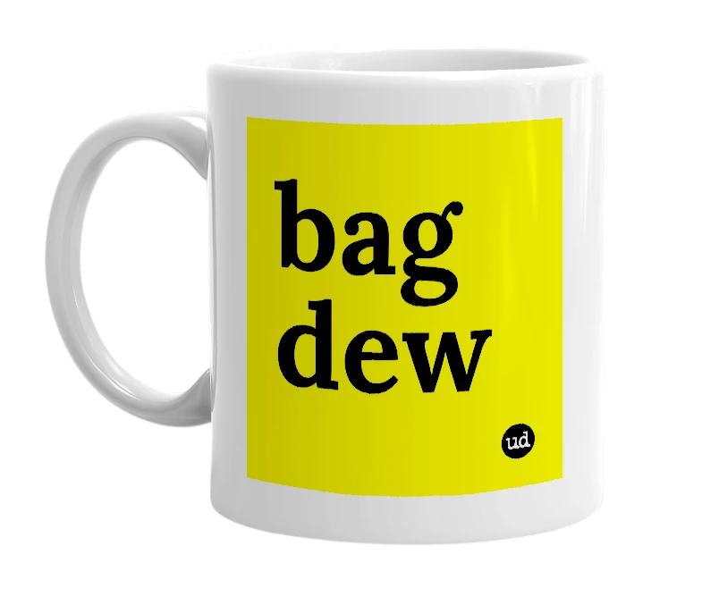 White mug with 'bag dew' in bold black letters