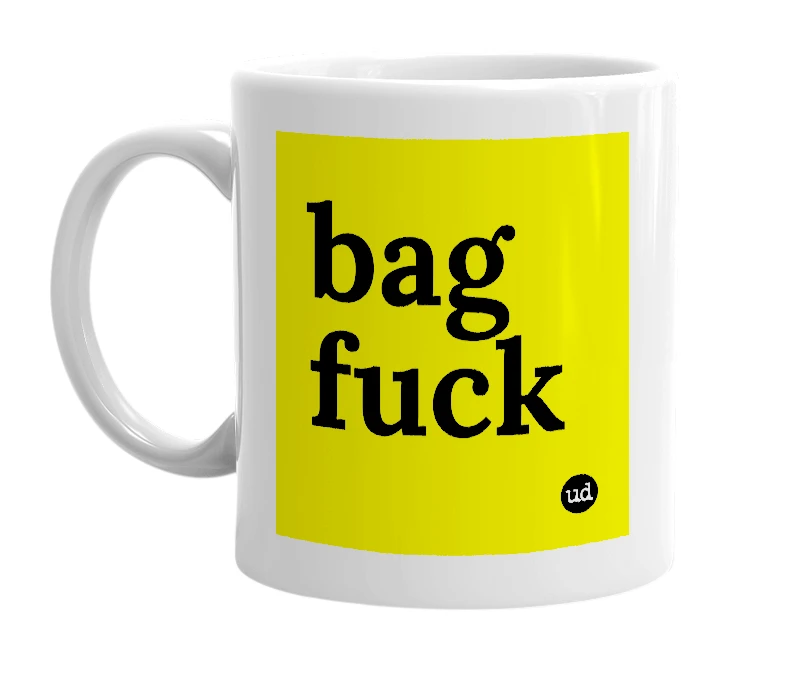 White mug with 'bag fuck' in bold black letters