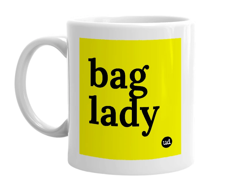 White mug with 'bag lady' in bold black letters