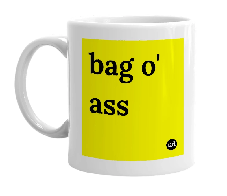 White mug with 'bag o' ass' in bold black letters