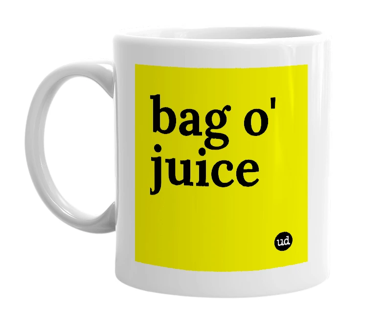 White mug with 'bag o' juice' in bold black letters