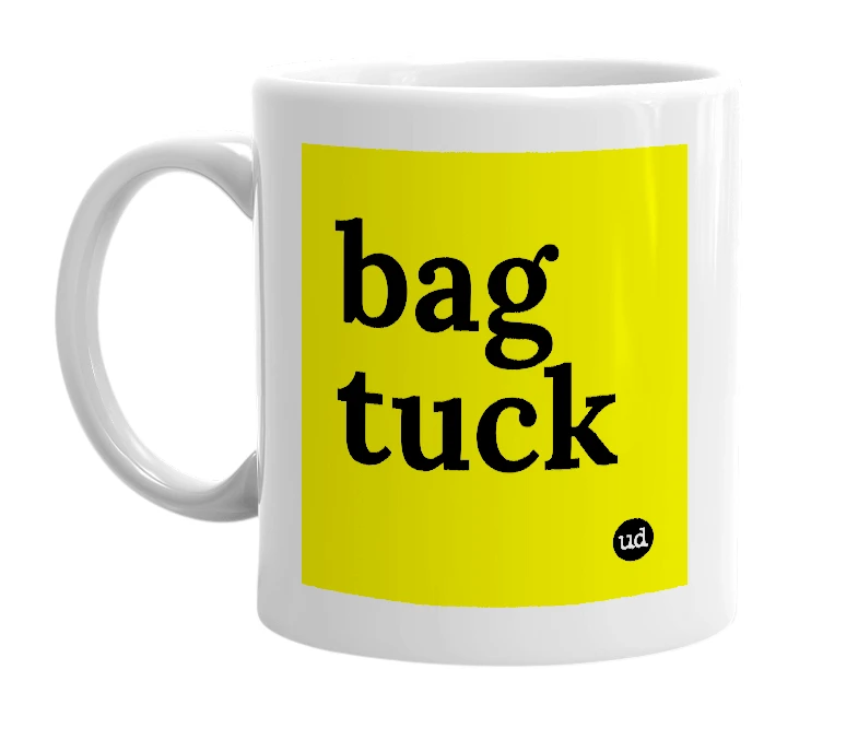 White mug with 'bag tuck' in bold black letters