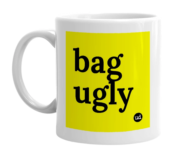 White mug with 'bag ugly' in bold black letters