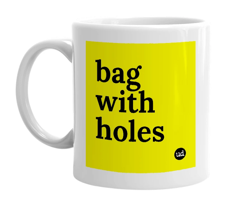 White mug with 'bag with holes' in bold black letters