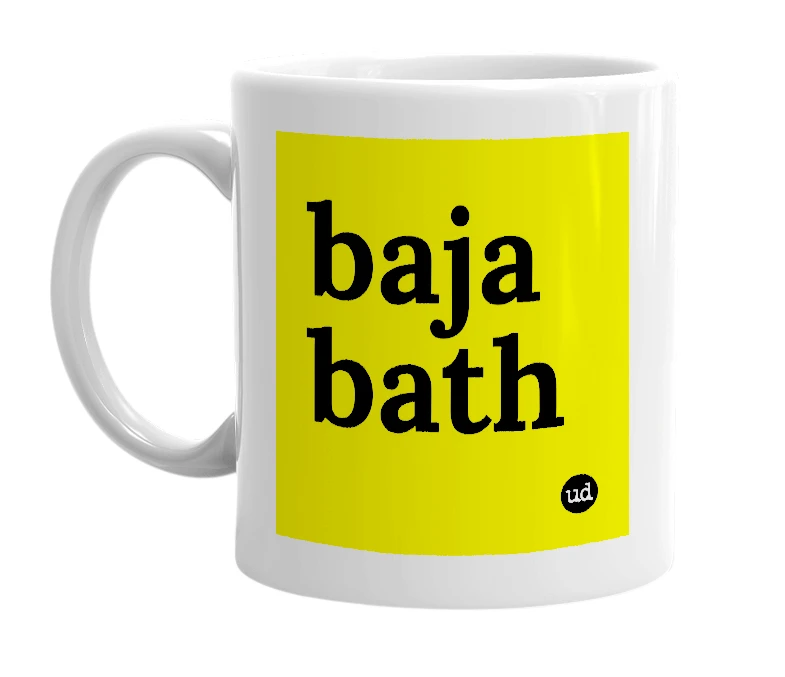 White mug with 'baja bath' in bold black letters