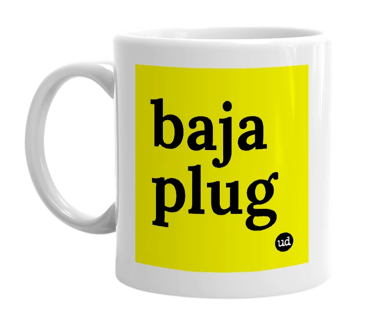 White mug with 'baja plug' in bold black letters