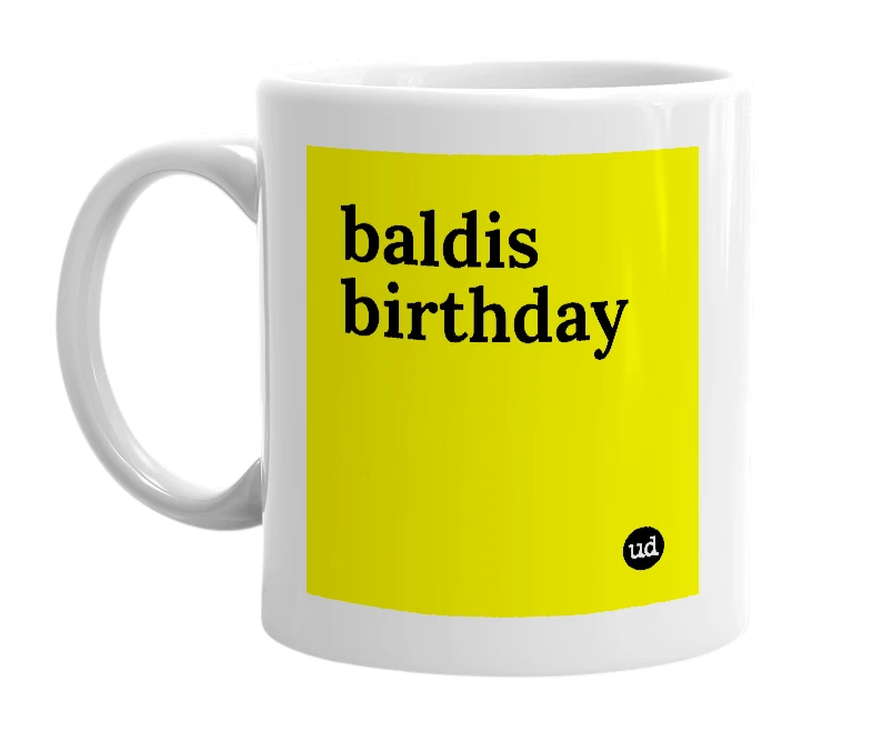 White mug with 'baldis birthday' in bold black letters