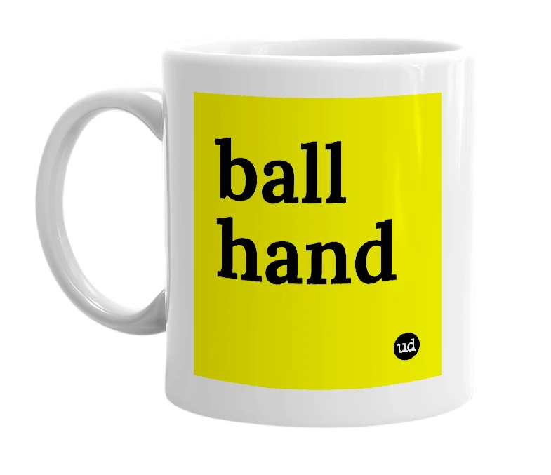 White mug with 'ball hand' in bold black letters