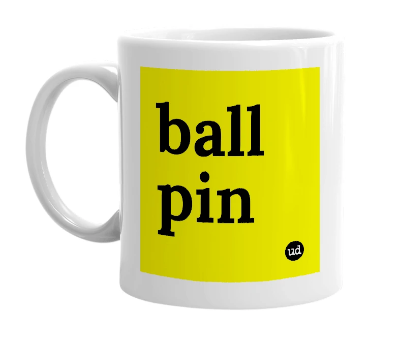 White mug with 'ball pin' in bold black letters