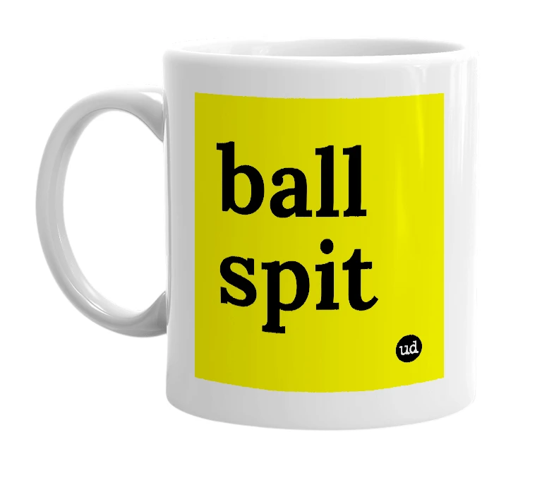 White mug with 'ball spit' in bold black letters