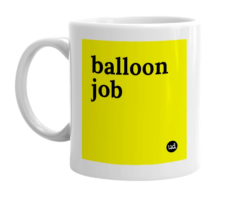 White mug with 'balloon job' in bold black letters