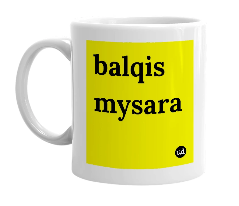 White mug with 'balqis mysara' in bold black letters