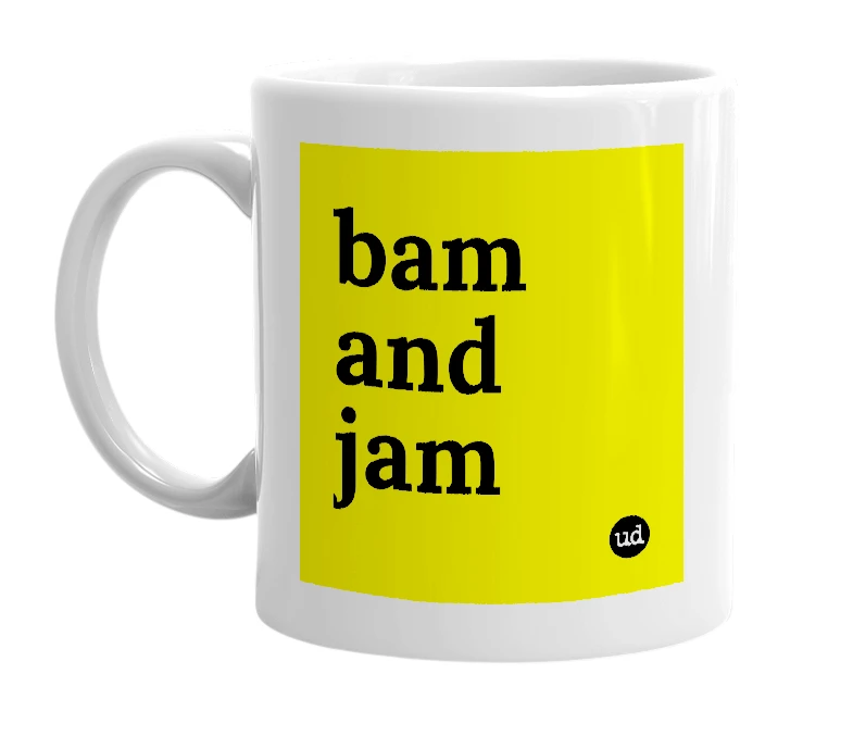 White mug with 'bam and jam' in bold black letters