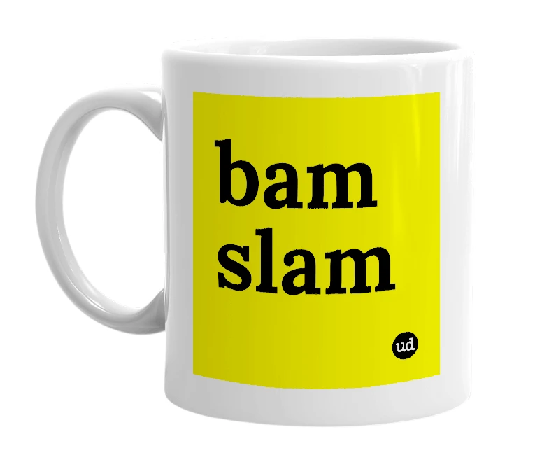 White mug with 'bam slam' in bold black letters