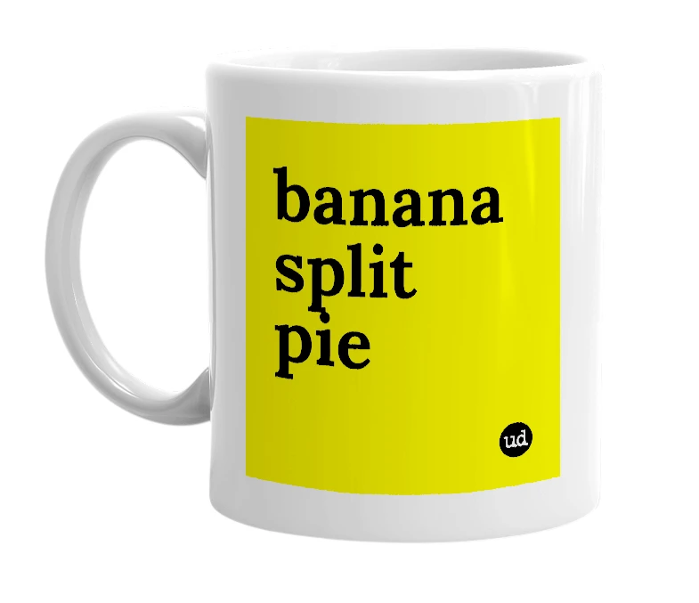 White mug with 'banana split pie' in bold black letters