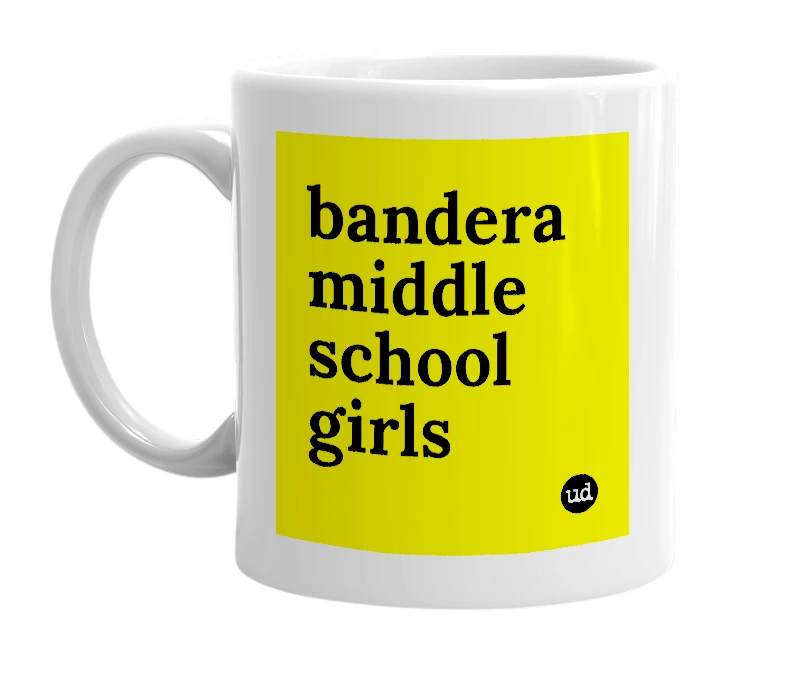 White mug with 'bandera middle school girls' in bold black letters