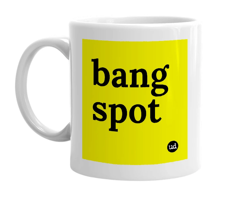 White mug with 'bang spot' in bold black letters