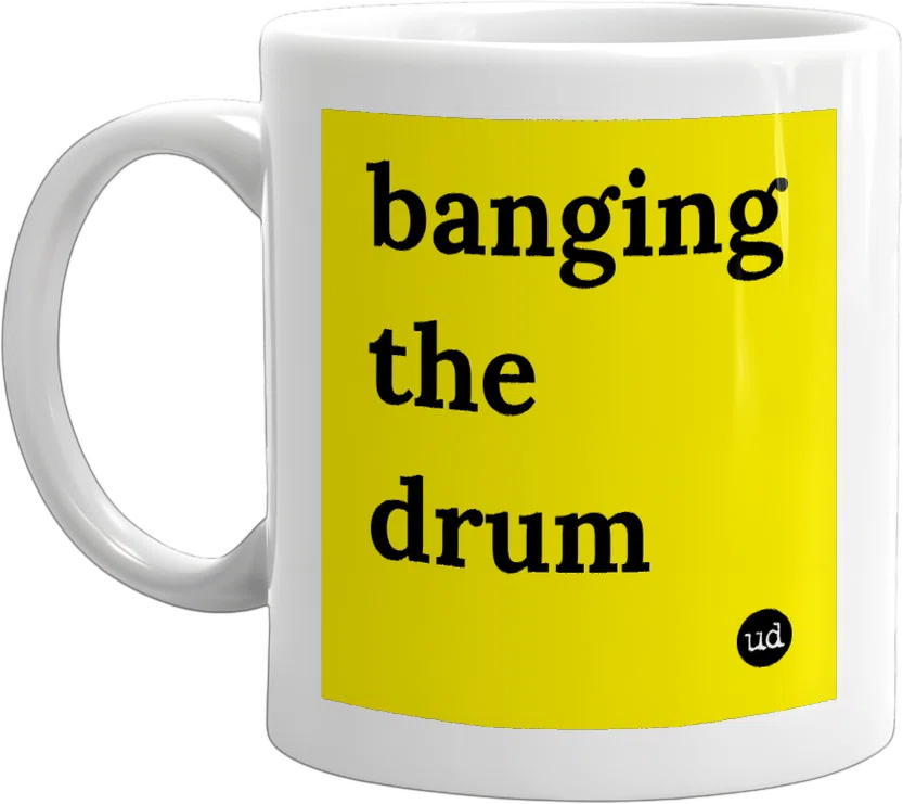 banging the drum front
