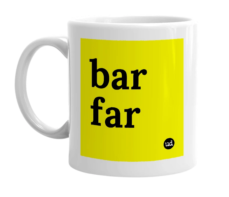 White mug with 'bar far' in bold black letters