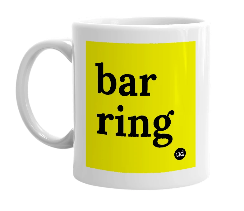 White mug with 'bar ring' in bold black letters