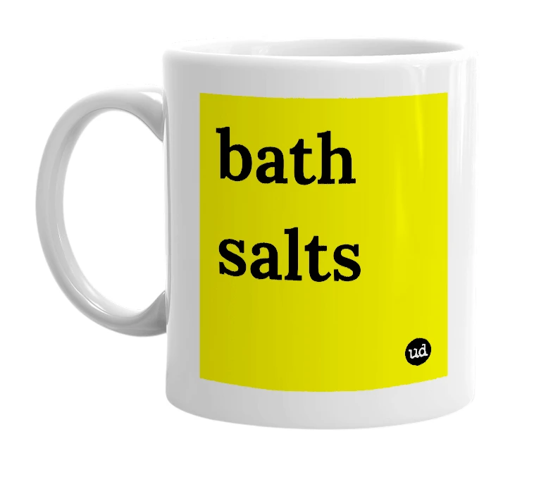 White mug with 'bath salts' in bold black letters