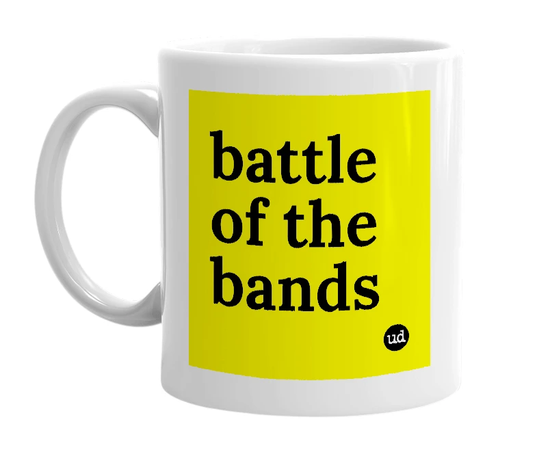 White mug with 'battle of the bands' in bold black letters