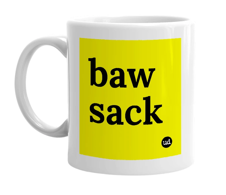 White mug with 'baw sack' in bold black letters