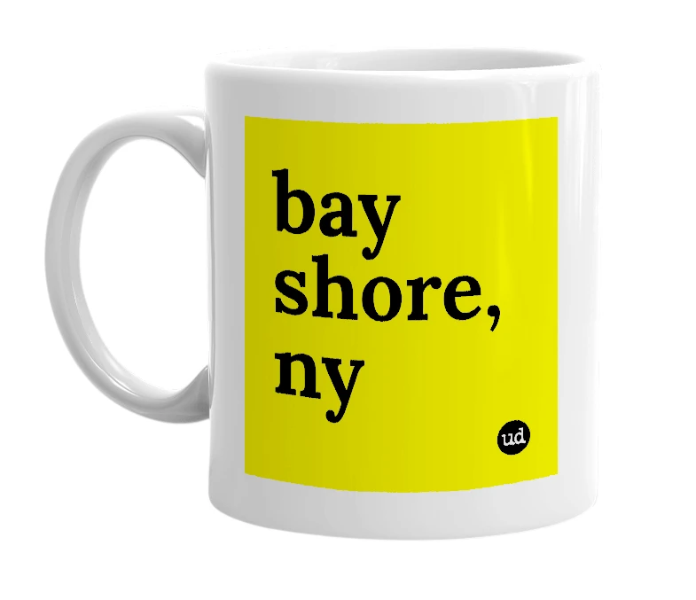 White mug with 'bay shore, ny' in bold black letters