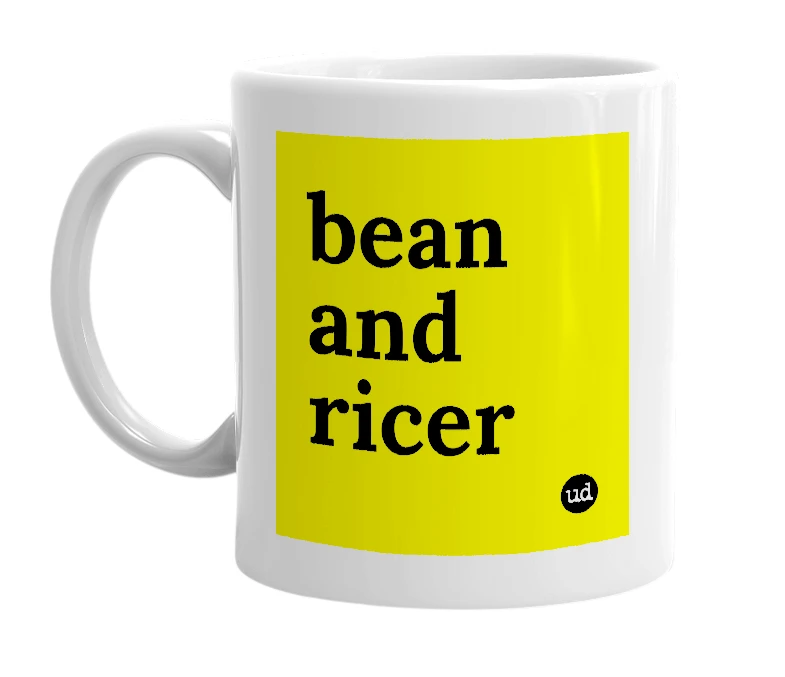 White mug with 'bean and ricer' in bold black letters