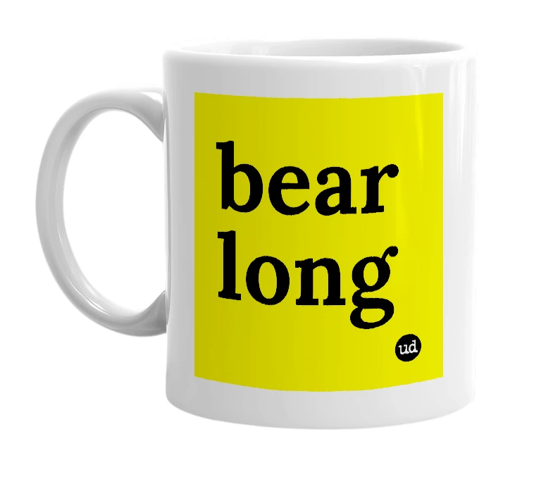 White mug with 'bear long' in bold black letters