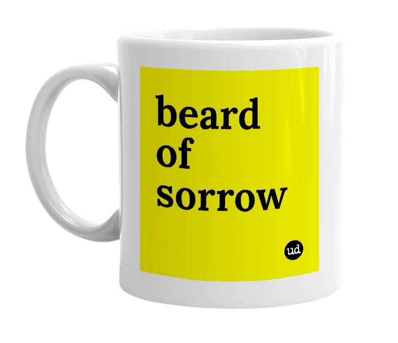 White mug with 'beard of sorrow' in bold black letters