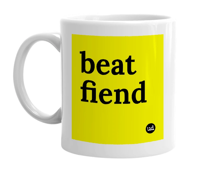 White mug with 'beat fiend' in bold black letters