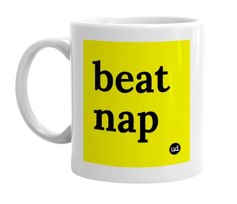 White mug with 'beat nap' in bold black letters