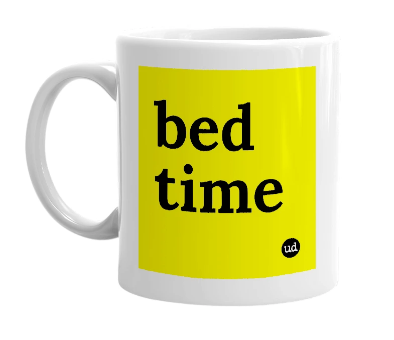 White mug with 'bed time' in bold black letters