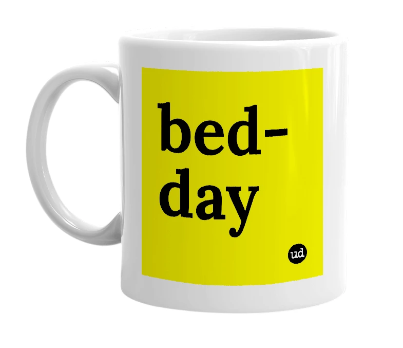 White mug with 'bed-day' in bold black letters