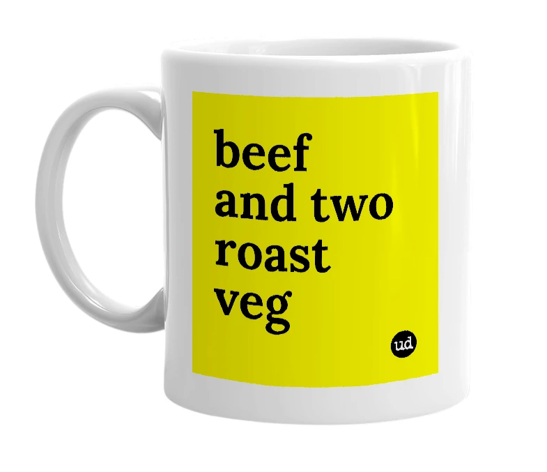 White mug with 'beef and two roast veg' in bold black letters
