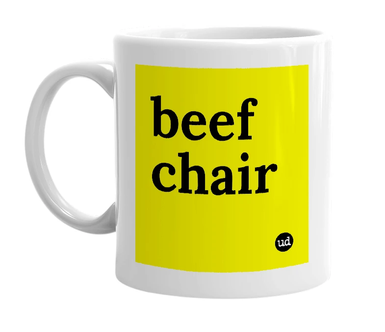 White mug with 'beef chair' in bold black letters