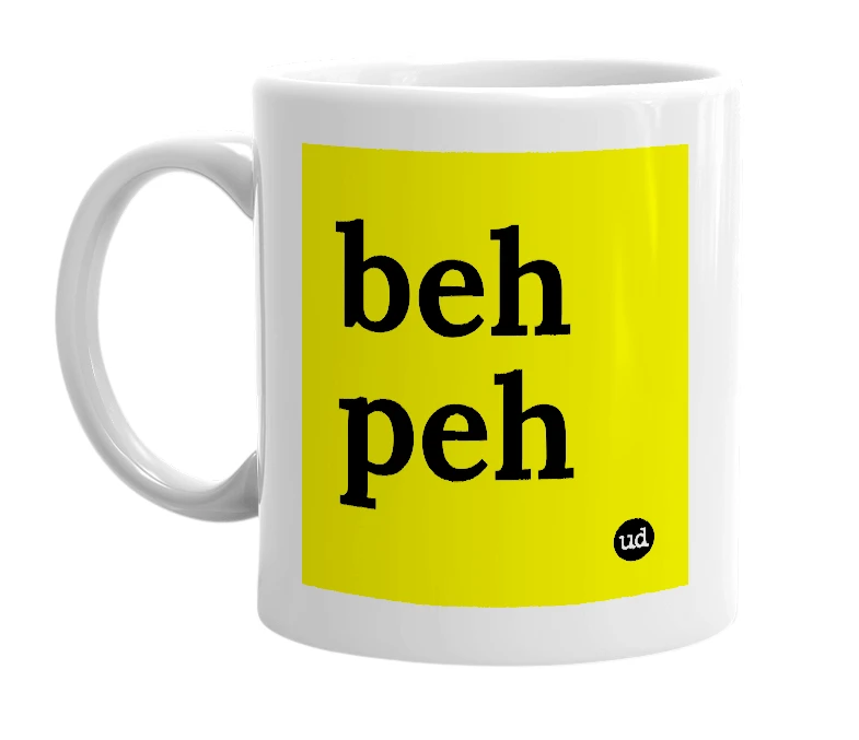 White mug with 'beh peh' in bold black letters