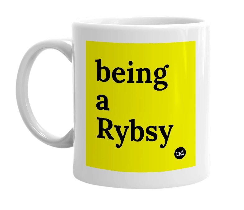 White mug with 'being a Rybsy' in bold black letters